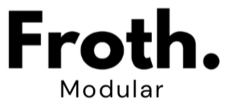 Froth Modular